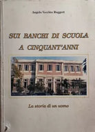 Sui banchi di scuola a cinquant’anni, La storia di un uomo di Angelo Vecchio Rug