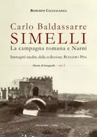 Carlo Baldassarre Simelli La campagna romana e Narni Seconda edizione di Robert