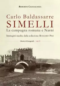 Carlo Baldassarre Simelli La campagna romana e Narni Seconda edizione di Robert