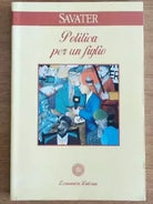 Politica per un figlio - F. Savater - Laterza - 1995 - AR