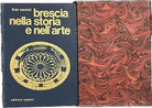 Brescia nella storia e nell arte di Livia Vannini