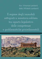 Il regime degli immobili sottoposti a sanatoria edilizia tra riparto legislativo