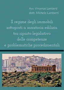 Il regime degli immobili sottoposti a sanatoria edilizia tra riparto legislativo