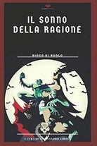 Il Sonno della Ragione