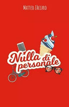 Nulla di personale di Matteo Zaccaro, 2019, Youcanprint
