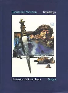Ticonderoga - illustrazioni di Sergio Toppi di Robert Louis Stevenson, 2002, N