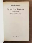 La crisi della democrazia americana - J. M. Burns - Editori riuniti - 1965 - AR