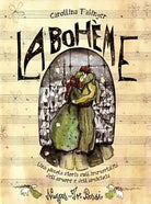 La Boheme - illustrazioni di Carollina Fabinger di Giacomo Puccini, 2008, Nuag