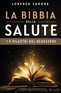 La Bibbia Della Salute di Lorenzo Zarone