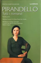 Pirandello, tutti i romanzi Vol.I di Luigi Pirandello, 2007, Newton Compton Edi