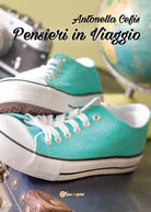 Pensieri in Viaggio di Antonella Cefis, 2016, Youcanprint