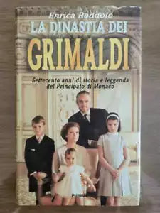 La dinastia dei Grimaldi - E. Roddolo - Piemme - 1997 - AR