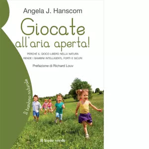 Giocate all aria aperta di Angela J Hanscom