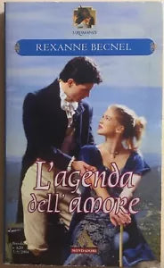 L’agenda dell’amore di Rexanne Becnel, 2004, Mondadori