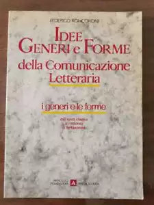 Idee Generi e Forme della Comunicazione Letteraria - Roncoroni - 1990 - AR