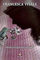 Intervista all’anima di Francesca Vitale, Algra Editore