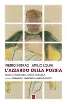 L azzardo della poesia di Pietro Ingrao