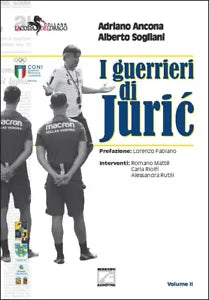 I guerrieri di Juric di Adriano Ancona