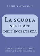 La scuola nel tempo dell’incertezza. L’importanza dell’intelligenza emotiva