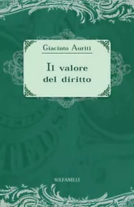 IL VALORE DEL DIRITTO di Giacinto Auriti, Solfanelli Edizioni