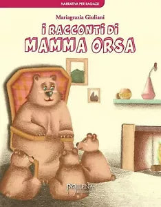 I racconti di Mamma Orsa di Mariagrazia Giuliani, Milena Kids
