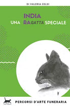 India una raGatta speciale di Valeria Celsi, 2020, Youcanprint