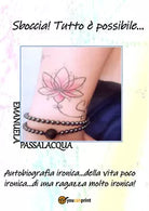 Sboccia! Tutto e possibile... di Emanuela Passalacqua, 2021, Youcanprint