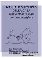 Manuale di utilizzo della casa. Cinquantanove modi per un aria migliore
