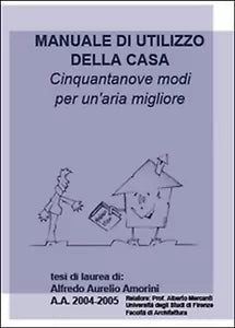Manuale di utilizzo della casa. Cinquantanove modi per un aria migliore