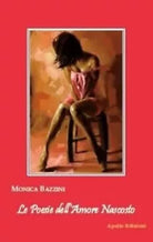 Le poesie dell amore nascosto di Monica Bazzini