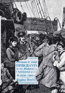 German and Irish Immigrants in the Midwestern United States
