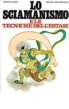 Lo sciamanismo e le tecniche dell estasi
