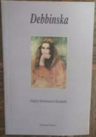 Debbinska - Angela Mastronuzzi Basadelli - Scorpione Editrice,2000 - R