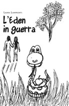 L’Eden in guerra di Laura Lampronti, 2020, Youcanprint