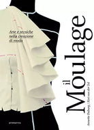 Moulage Arte e tecniche nella creazione di moda