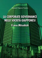 La corporate governance nelle societa giapponesi. Il caso Mitsubishi Filippone