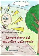 La vera storia del pannolino nella roccia... e altri racconti di Viviana Rita A