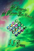 La Leggenda del Pianeta Eco-Solidale di J. J. Green, 2018, Youcanprint
