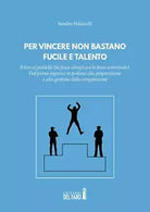 Per vincere non bastano fucile e talento