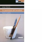 La partizione del sensibile Estetica e politica
