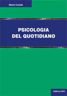 Psicologia del quotidiano di Mauro Cosmai, 2017, Tabula Fati