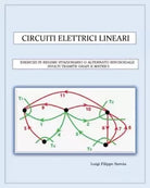 Circuiti elettrici lineari Esercizi in regime stazionario o alternato sinusoida
