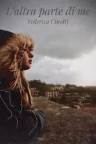 L’altra parte di me di Federica Cinotti, 2020, Youcanprint
