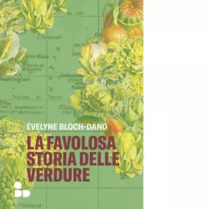 La favolosa storia delle verdure di velyne Bloch