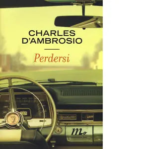 Perdersi di Charles D Ambrosio