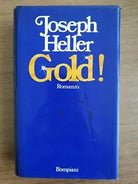 Gold! - J. Heller - Bompiani - 1980 - AR