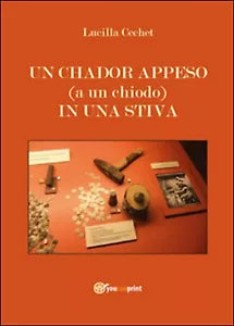 Un chador appeso a un chiodo in una stiva di Lucilla Cechet, 2015, Youcanp.