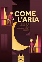 Come l’aria di Cristiano Carriero, 2020, Les Flaneurs