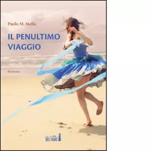 Il penultimo viaggio di Paolo M Stella