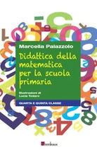 Didattica della matematica per la scuola primaria Quarta e quinta classe di Ma